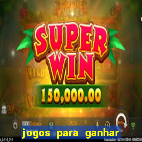 jogos para ganhar dinheiro via pix 2024